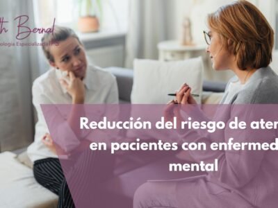 Reducción del riesgo de atención de paciente con enfermedad mental