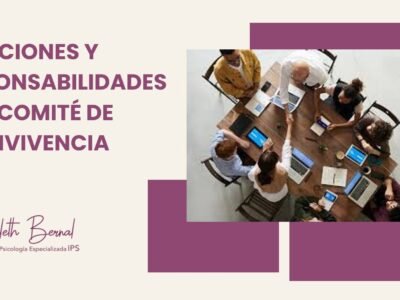 Funciones y Responsabilidades del Comité de convivencia